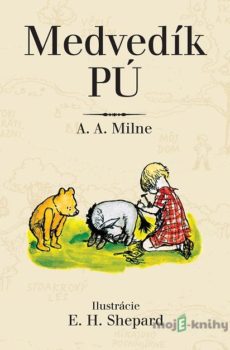 Medvedík Pú - Alan Alexander Milne