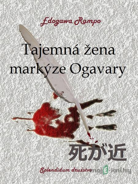 Tajemná žena markýze Ogavary - Edogawa Rampo Tajemná žena markýze Ogavary - Edogawa Rampo