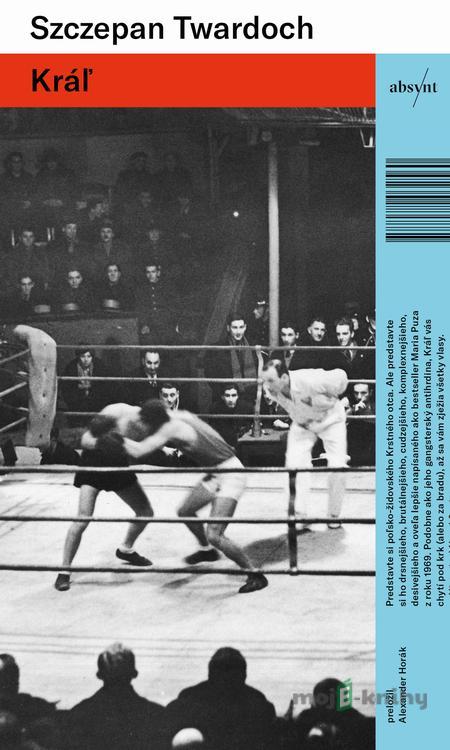 Kráľ - Szczepan Twardoch Kráľ - Szczepan Twardoch