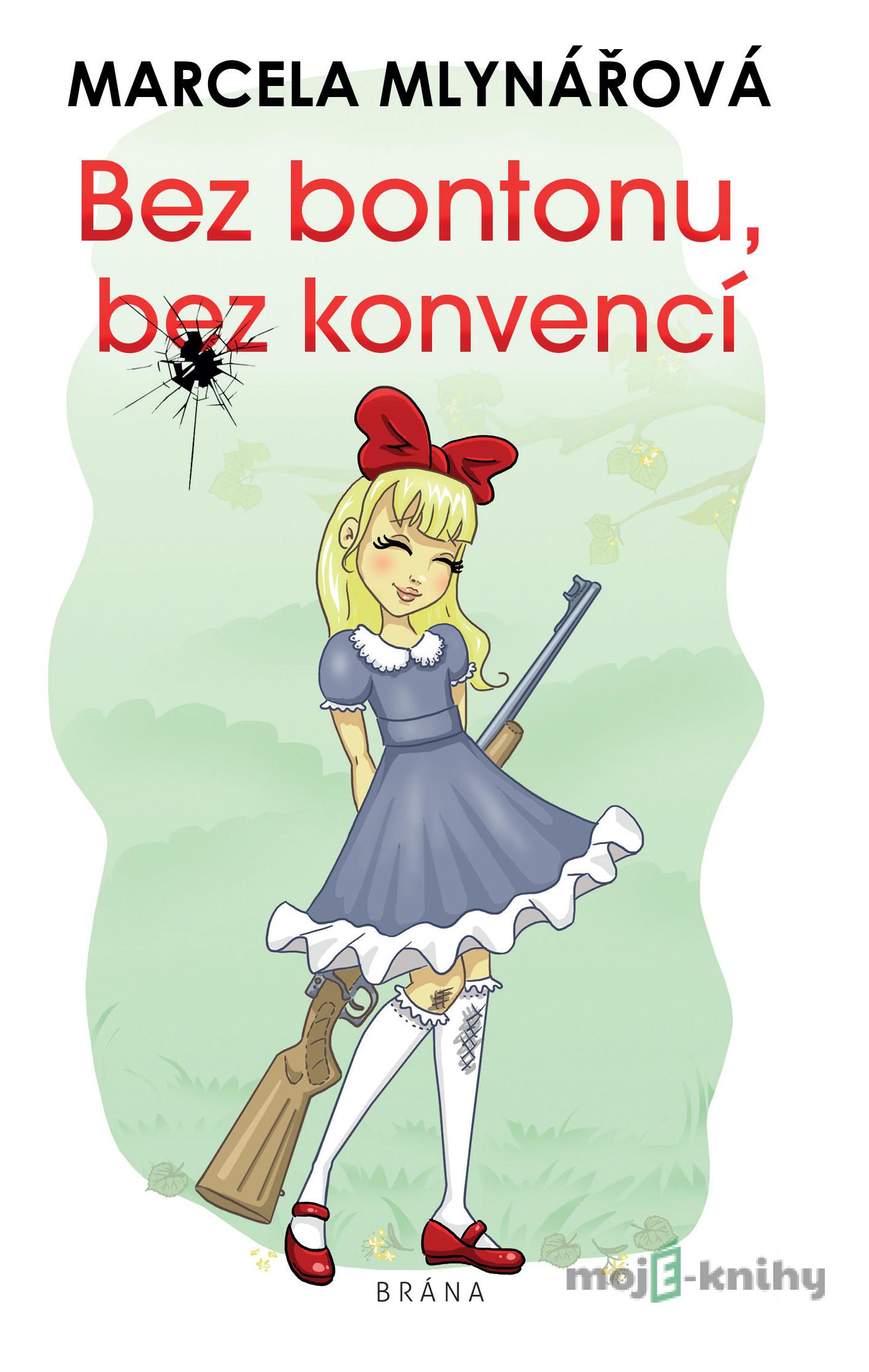 Bez bontonu, bez konvencí - Marcela Mlynářová Bez bontonu, bez konvencí - Marcela Mlynářová