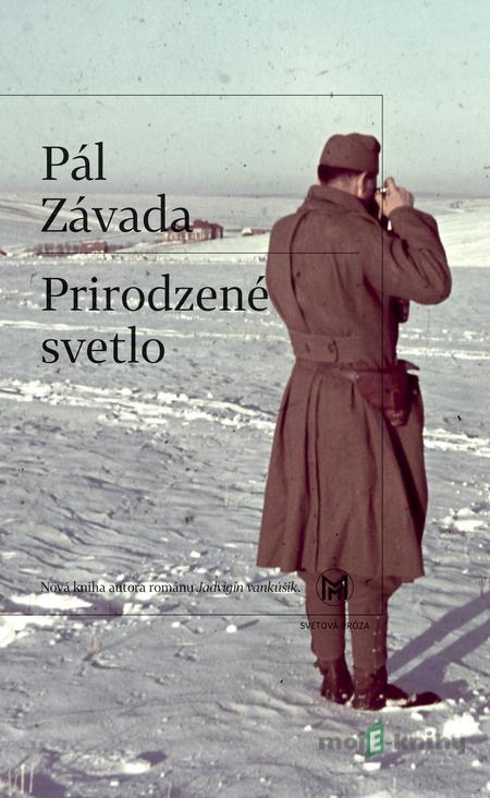 Prirodzené svetlo - Pál Závada Prirodzené svetlo - Pál Závada