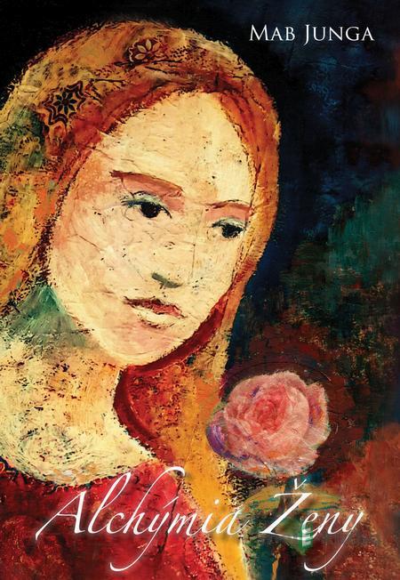 Alchýmia ŽENY - Martina Mab Junga Alchýmia ŽENY - Martina Mab Junga
