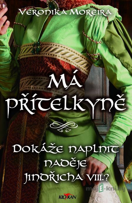 Má přítelkyně - Veronika Moreira Má přítelkyně - Veronika Moreira