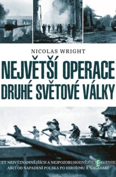 Největší operace druhé světové války - Nicolas Wright