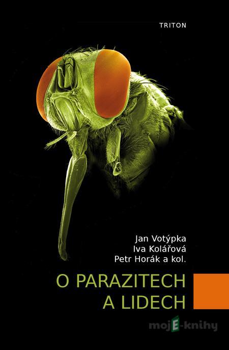 O parazitech a lidech - Jan Votýpka O parazitech a lidech - Jan Votýpka