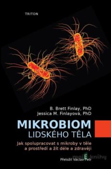 Mikrobiom lidského těla - Brett B. Finlay, Jessica M. Finlay