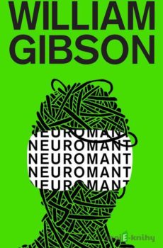 Neuromant - William Gibson
