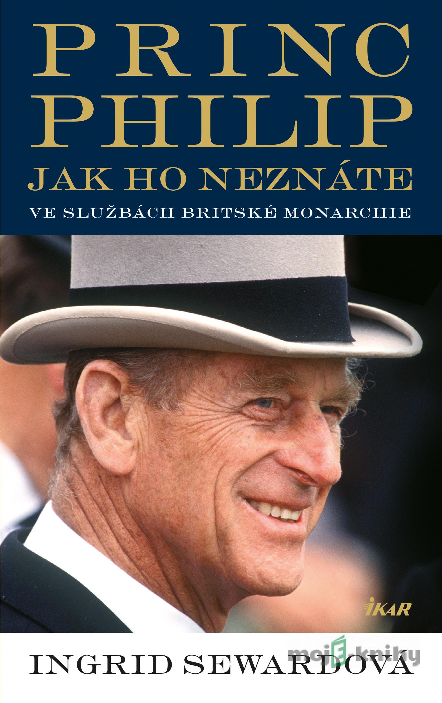 Princ Philip, jak ho neznáte - Ingrid Sewardová Princ Philip, jak ho neznáte - Ingrid Sewardová