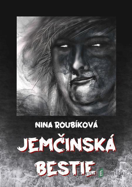 Jemčinská bestie - Nina Roubíková Jemčinská bestie - Nina Roubíková