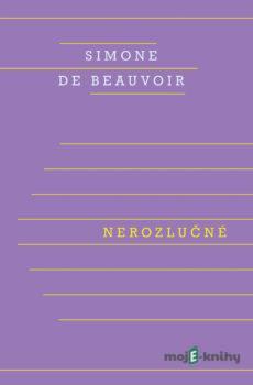 Nerozlučné - Simone de Beauvoir