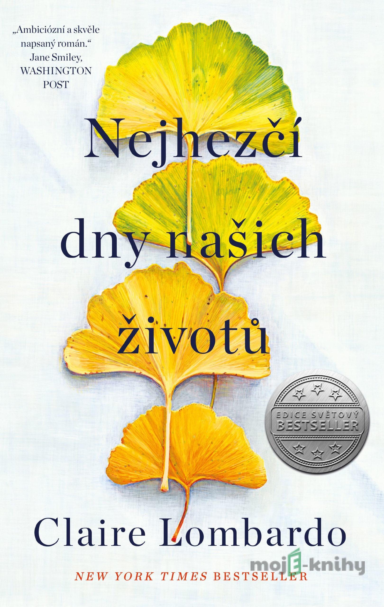 Nejhezčí dny našich životů - Claire Lombardo Nejhezčí dny našich životů - Claire Lombardo