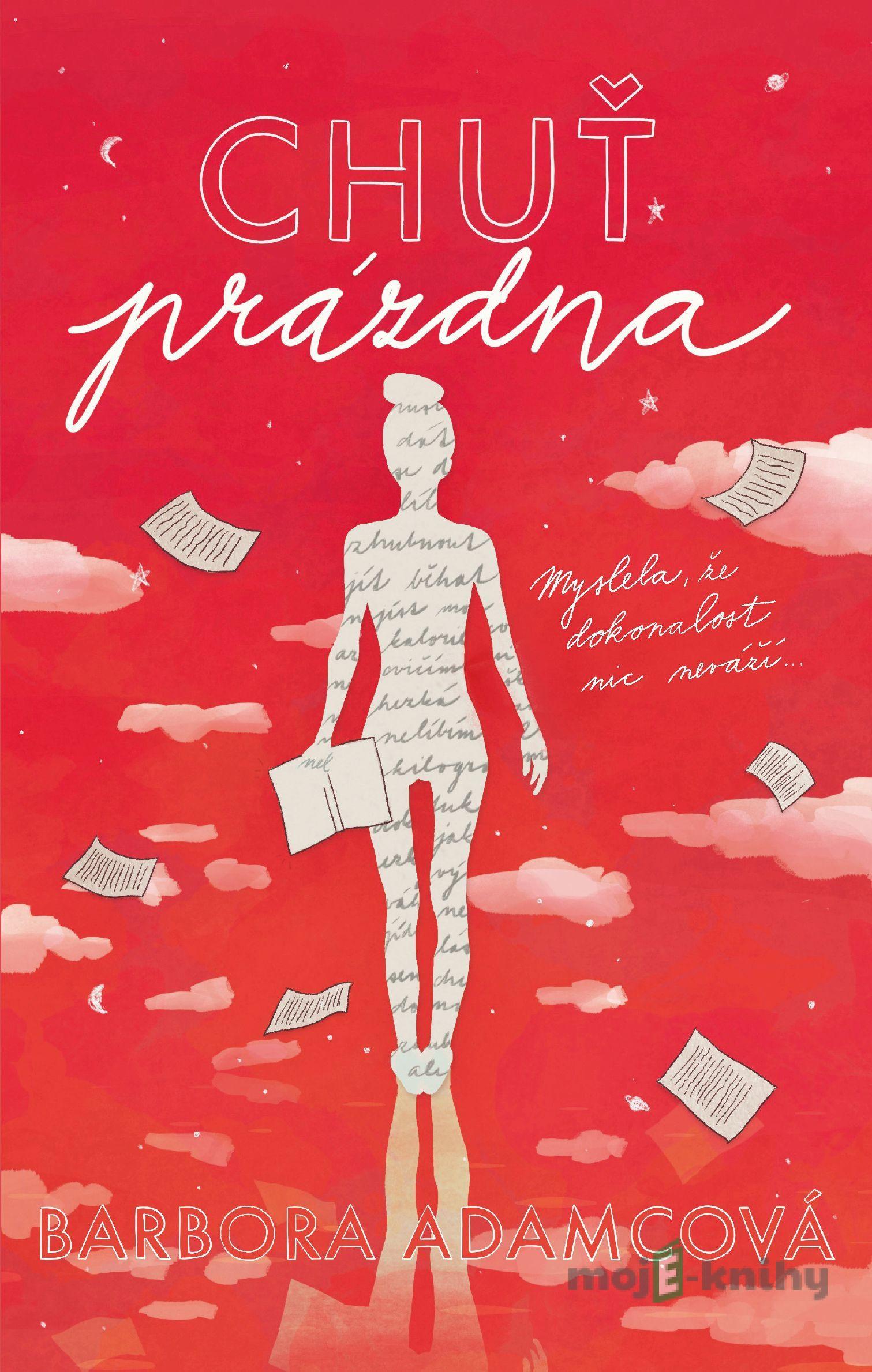 Chuť prázdna - Barbora Adamcová Chuť prázdna - Barbora Adamcová