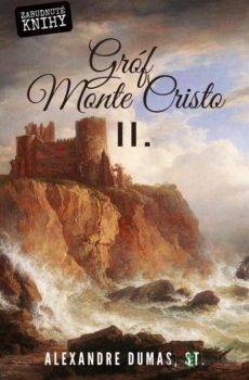 Gróf Monte Cristo II. - Alexandre Dumas
