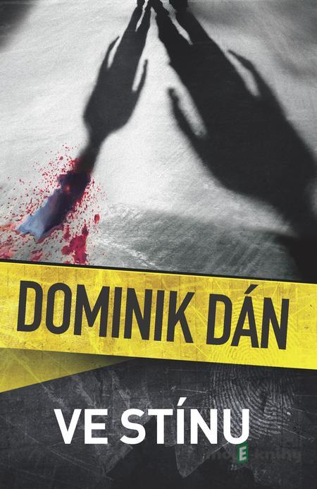 Ve stínu - Dominik Dán Ve stínu - Dominik Dán