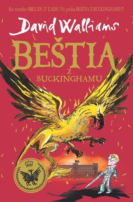 Beštia z Buckinghamu - David Walliams Beštia z Buckinghamu - David Walliams