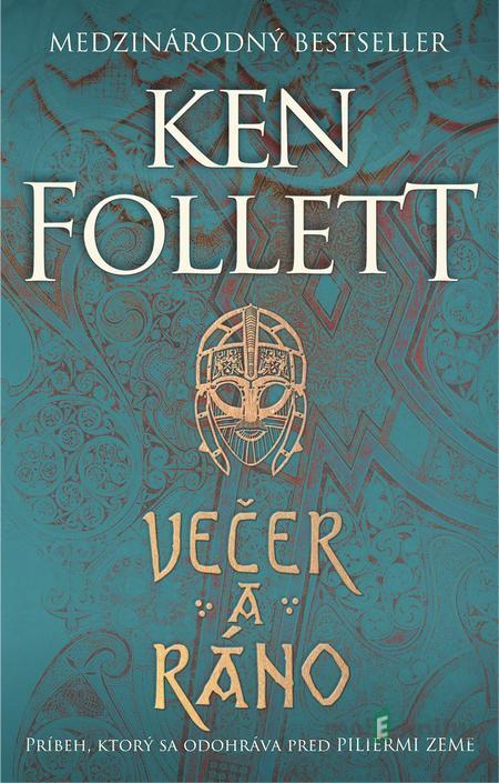 Večer a ráno - Ken Follett Večer a ráno - Ken Follett