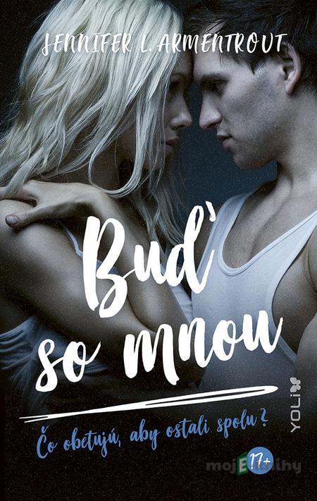 Buď so mnou - Jennifer L. Armentrout Buď so mnou - Jennifer L. Armentrout