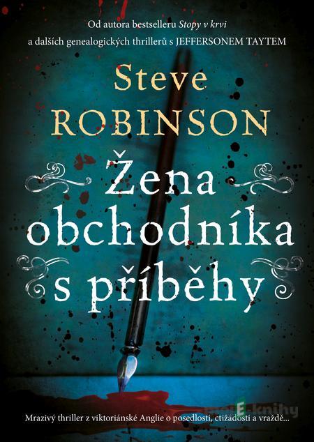 Žena obchodníka s příběhy - Steve Robinson Žena obchodníka s příběhy - Steve Robinson