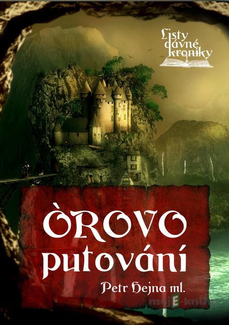 Listy dávné kroniky - Petr Hejna ml. Listy dávné kroniky - Petr Hejna ml.