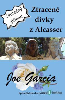 Ztracené dívky z Alcasser - Joe Garcia