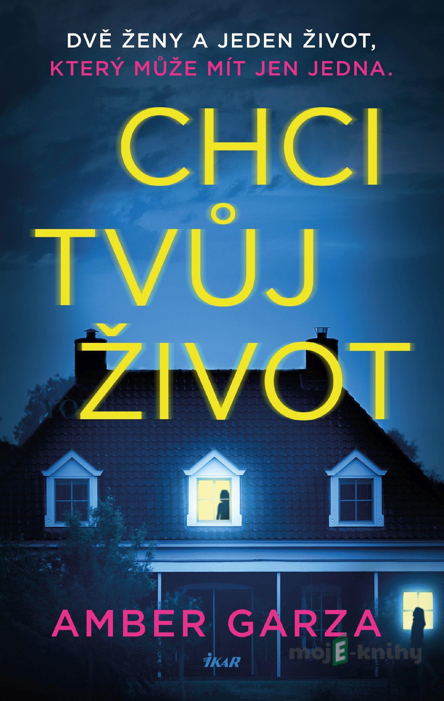 Chci tvůj život - Amber Garza Chci tvůj život - Amber Garza