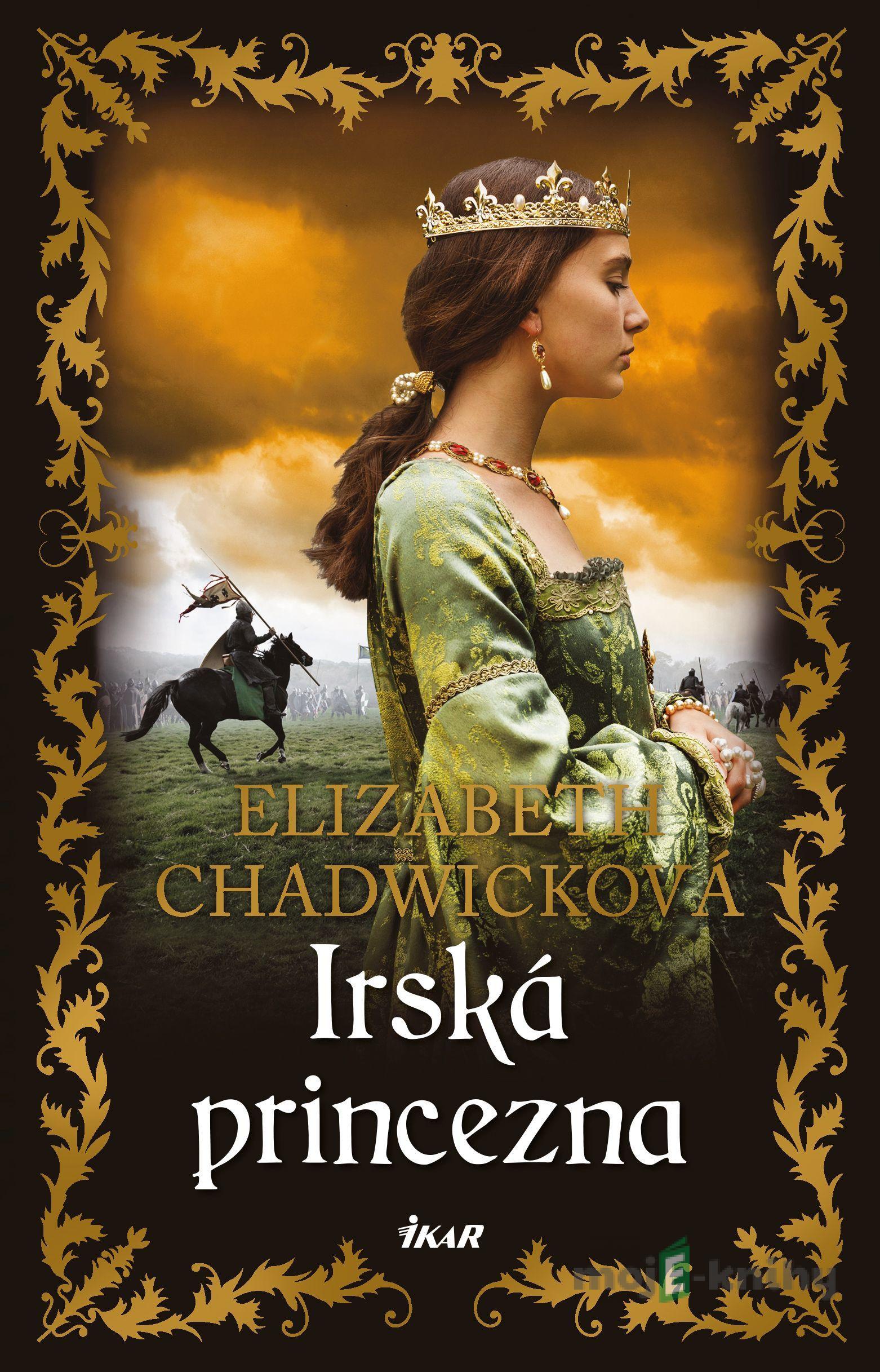 Irská princezna - Elizabeth Chadwick Irská princezna - Elizabeth Chadwick