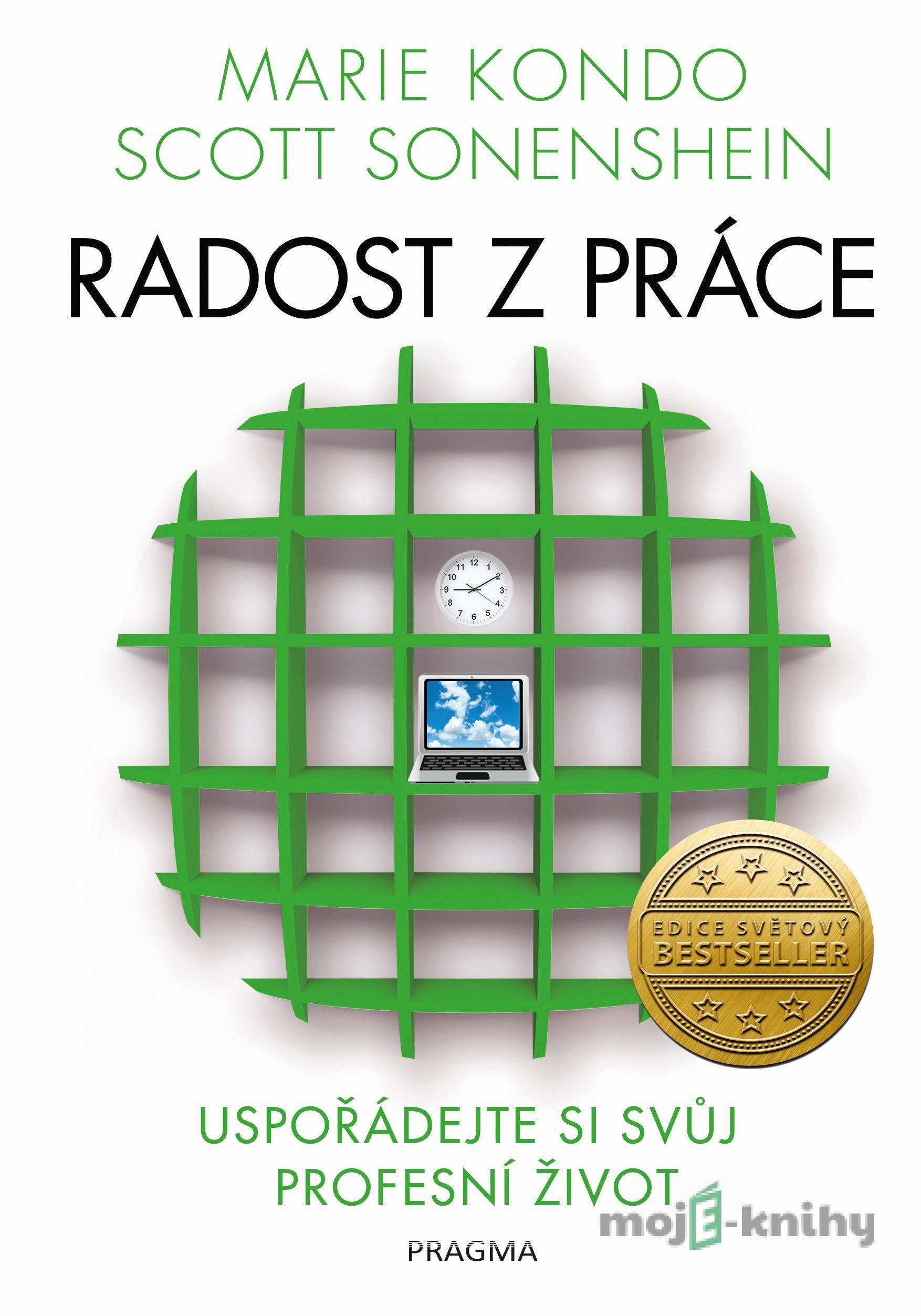 Radost z práce - Marie Kondo, Scott Sonenshein Radost z práce - Marie Kondo, Scott Sonenshein