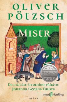 Mistr (Faust 2) - Oliver Pötzsch