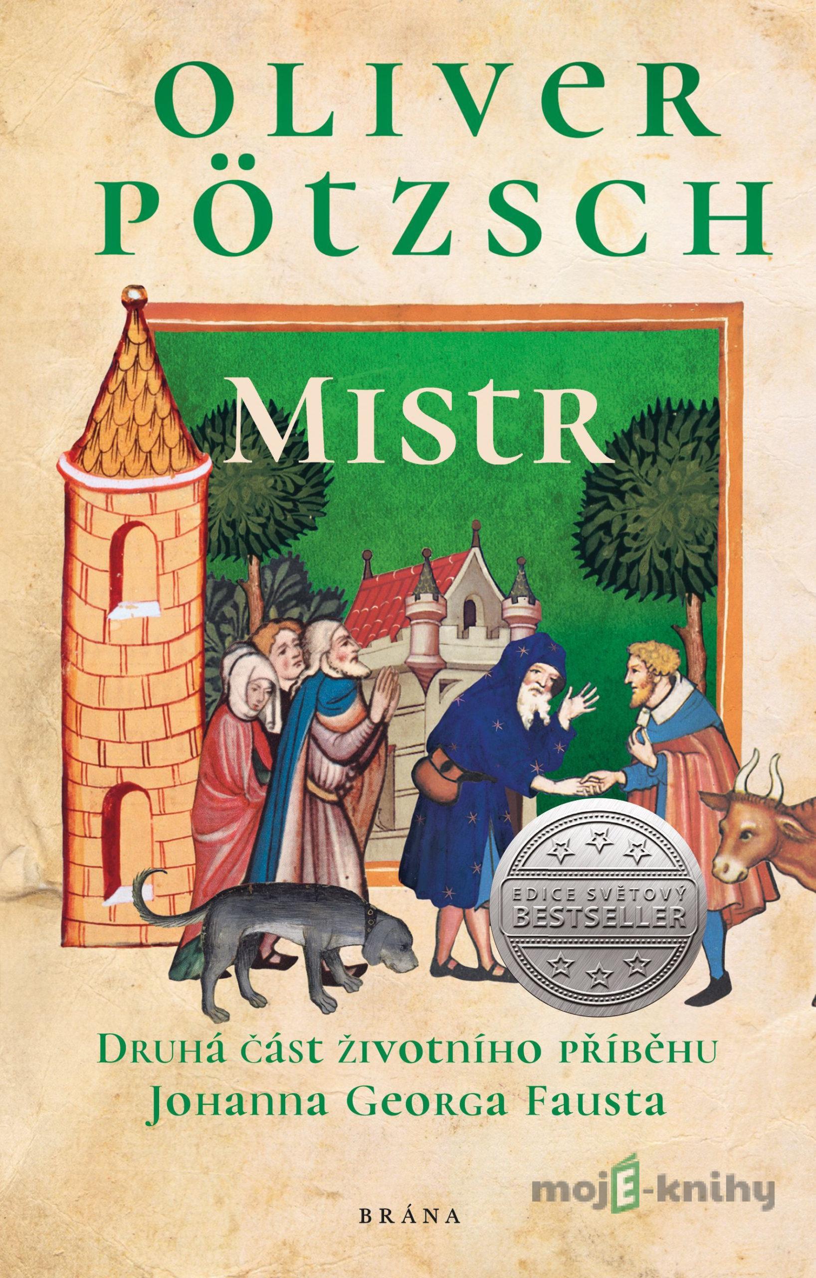 Mistr (Faust 2) - Oliver Pötzsch Mistr (Faust 2) - Oliver Pötzsch