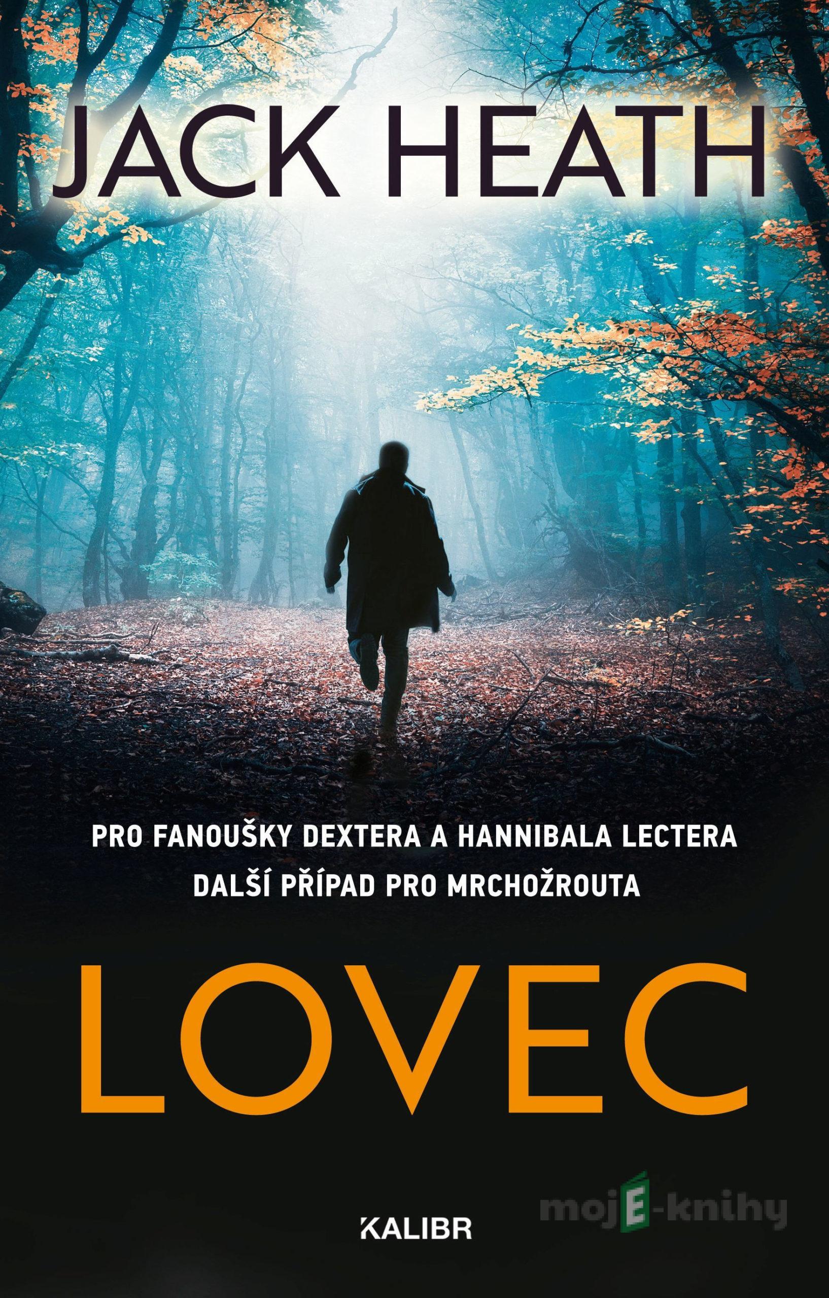 Mrchožrout 2: Lovec - Jack Heath Mrchožrout 2: Lovec - Jack Heath