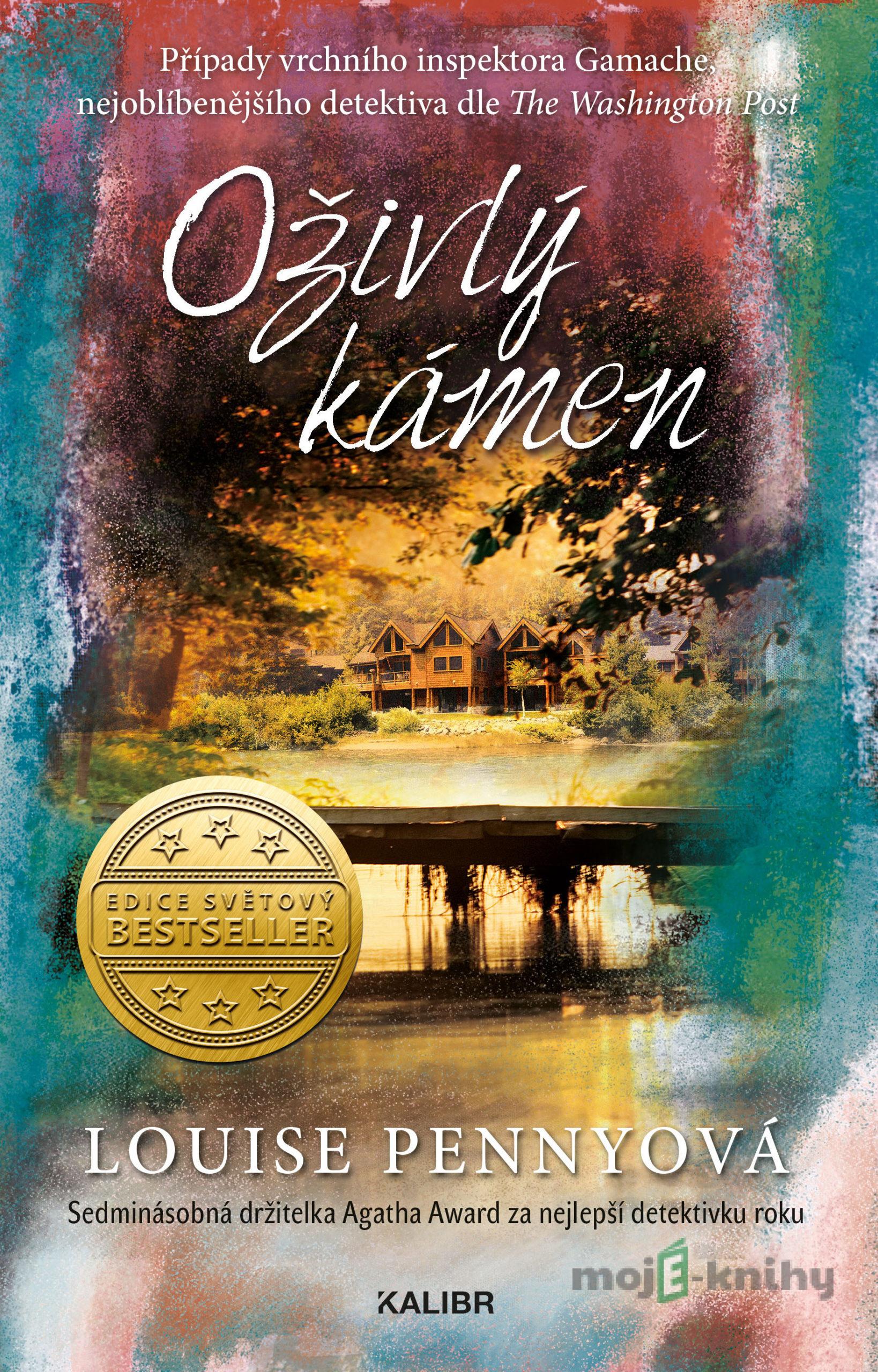 Oživlý kámen - Louise Penny Oživlý kámen - Louise Penny