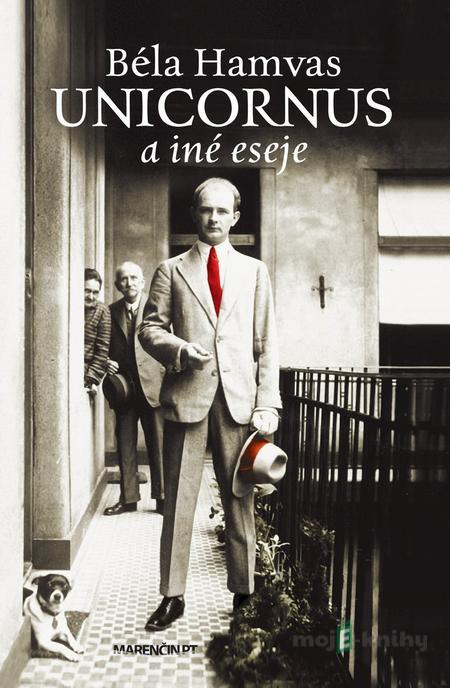 Unicornus a iné eseje - Béla Hamvas Unicornus a iné eseje - Béla Hamvas