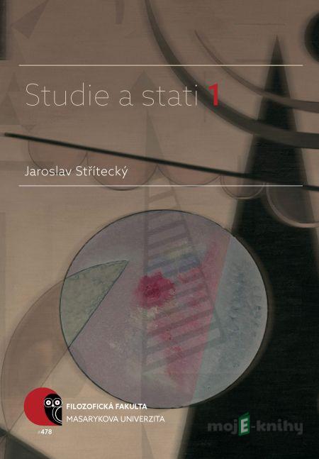 Studie a stati 1 - Jaroslav Střítecký Studie a stati 1 - Jaroslav Střítecký