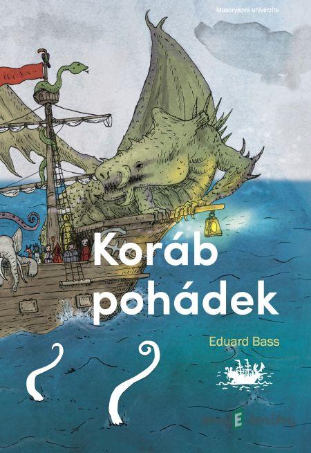Koráb pohádek - Eduard Bass, Hedvika Landová Koráb pohádek - Eduard Bass, Hedvika Landová