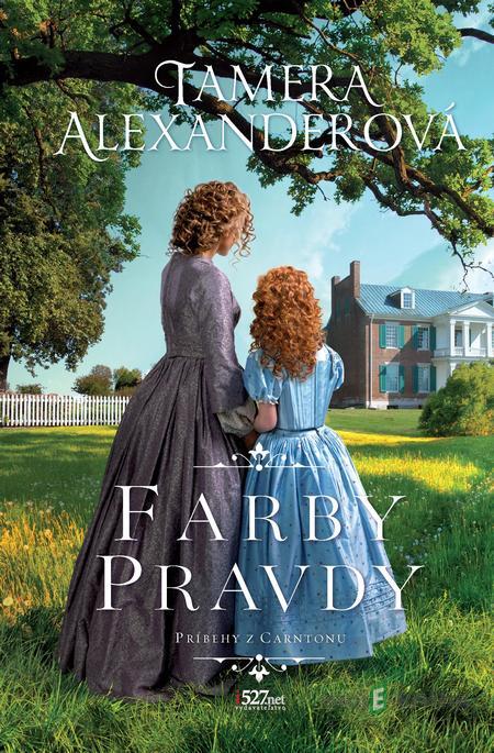 Farby pravdy - Tamera Alexander Farby pravdy - Tamera Alexander