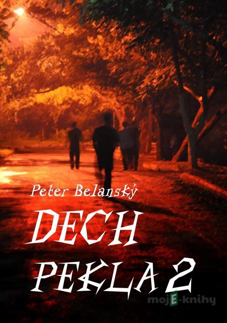 Dech pekla 2 - Peter Belanský Dech pekla 2 - Peter Belanský