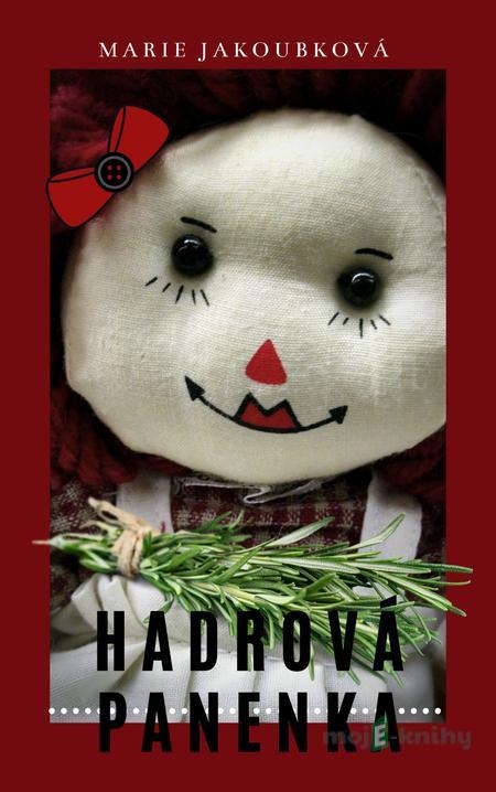 Hadrová panenka - Marie Jakoubková Hadrová panenka - Marie Jakoubková