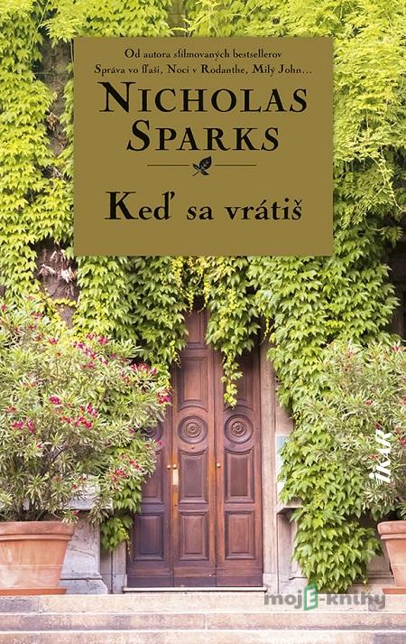 Keď sa vrátiš - Nicholas Sparks Keď sa vrátiš - Nicholas Sparks