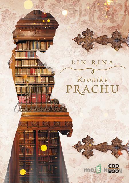 Kroniky prachu - Lin Rina Kroniky prachu - Lin Rina