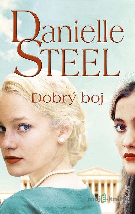 Dobrý boj - Danielle Steel Dobrý boj - Danielle Steel