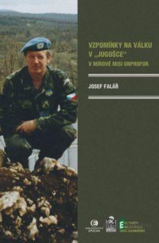Vzpomínky na válku v Jugošce - Josef Falář