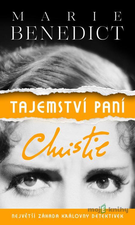 Tajemství paní Christie - Marie Benedict Tajemství paní Christie - Marie Benedict