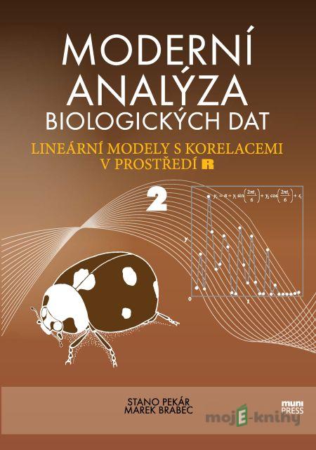 Moderní analýza biologických dat - Stano Pekár, Marek Brabec Moderní analýza biologických dat - Stano Pekár, Marek Brabec