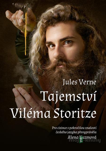 Tajemství Viléma Storitze - Jules Verne, Alena Kuzmová Tajemství Viléma Storitze - Jules Verne, Alena Kuzmová