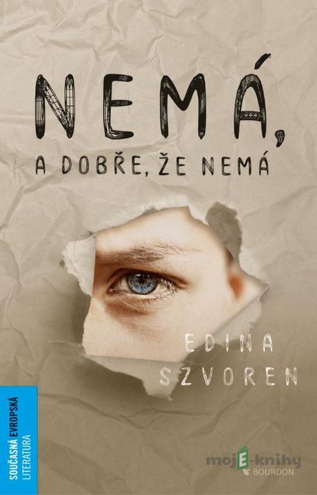Nemá, a dobře, že nemá - Edina Szvoren Nemá, a dobře, že nemá - Edina Szvoren