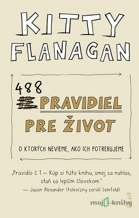 488 pravidiel pre život - Kitty Flanagan 488 pravidiel pre život - Kitty Flanagan