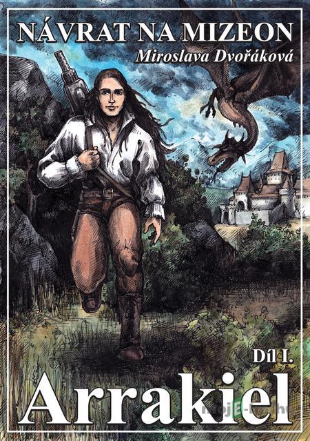 Návrat na Mizeon 1 - Miroslava Dvořáková Návrat na Mizeon 1 - Miroslava Dvořáková
