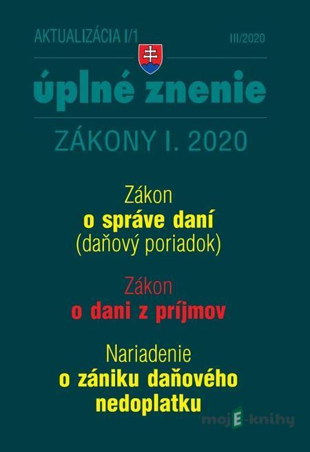 Aktualizácia I/1 2020 - Daňový poriadok, ZDP, Nariadenie o zániku daňového nedoplatku - kolektív autorov Aktualizácia I/1 2020 - Daňový poriadok, ZDP, Nariadenie o zániku daňového nedoplatku - kolektív autorov