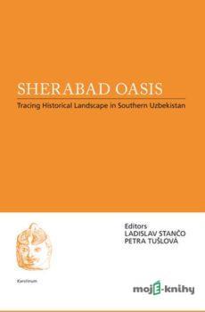 Sherabad Oasis - Ladislav  Stančo, Petra Tušlová