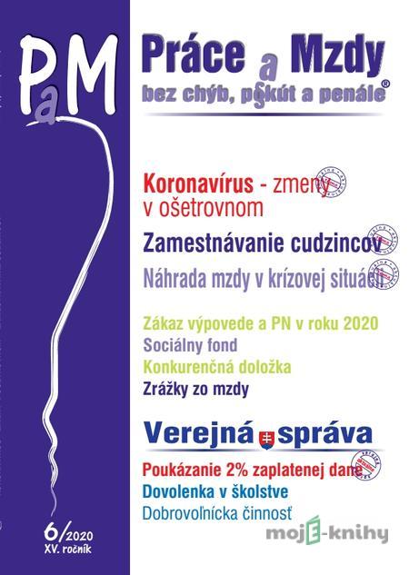 Práce a Mzdy (PaM) 6/2020 - Kolektív autorov Práce a Mzdy (PaM) 6/2020 - Kolektív autorov